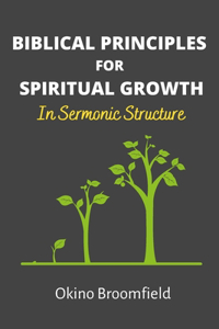 Biblical Principles for Spiritual Growth