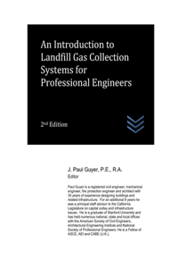 Introduction to Landfill Gas Collection Systems for Professional Engineers