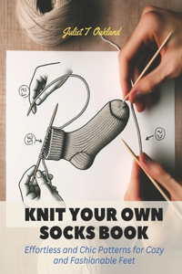 Knit Your Own Socks Book