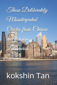 Those Deliberately Misinterpreted Quotes from Chinese and forgign Luminaries