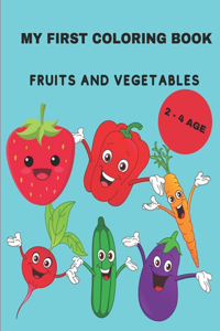 MY FIRST COLORING BOOK - Fruits and vegetables