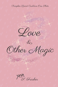 Love and Other Magic