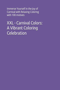 XXL - Carnival Colors