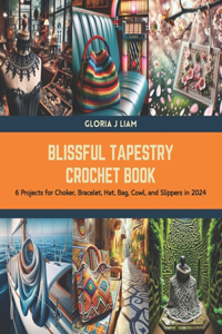 Blissful Tapestry Crochet Book
