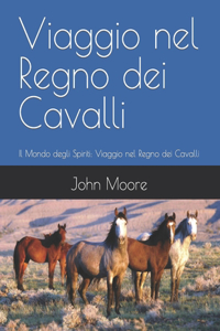 Viaggio nel Regno dei Cavalli