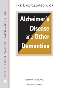 Encyclopedia of Alzheimer's Disease and Other Dementias