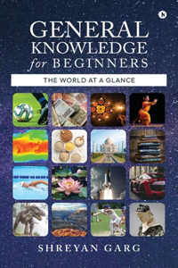 General Knowledge for Beginners: The World at a Glance