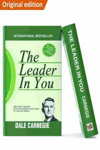 The Leader In You Original Edition, This Is One Of The Dale Carnegie Best Selling Self Help And Personal Growth Books Of In English