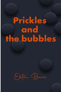 Prickles And The Bubbles