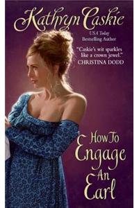 How to Engage an Earl