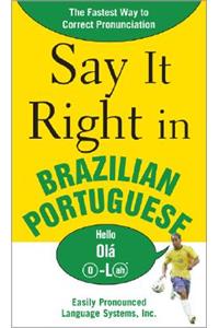 Say It Right in Brazilian Portuguese