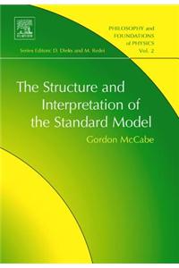 The Structure and Interpretation of the Standard Model
