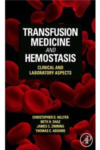 Transfusion Medicine and Hemostasis
