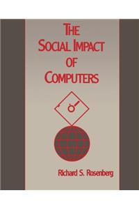 The Social Impact of Computers