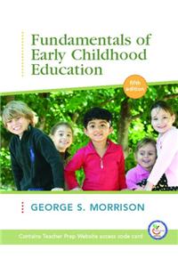 Fundamentals of Early Childhood Education Value Pack (Includes Early Childhood Curriculum DVD Version 1.0 & Early Childhood Settings and Approaches DVD)