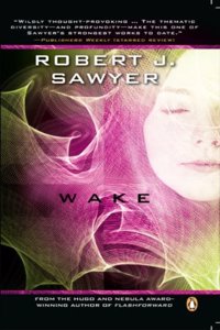 Wake: Book One In The WWW Trilogy