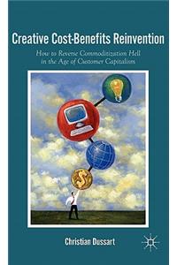 Creative Cost-Benefits Reinvention