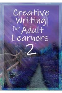Creative Writing for Adult Learners 2