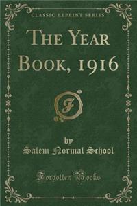 The Year Book, 1916 (Classic Reprint)