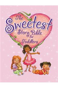 Sweetest Story Bible for Toddlers