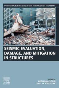 Seismic Evaluation, Damage, and Mitigation in Structures