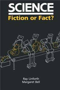 Science: Fiction or Fact?