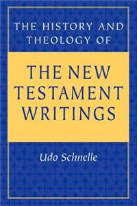 History and Theology of the New Testament Writings