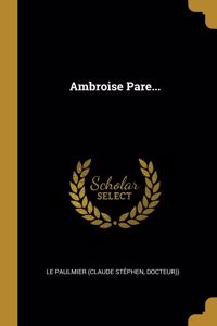 Ambroise Pare...