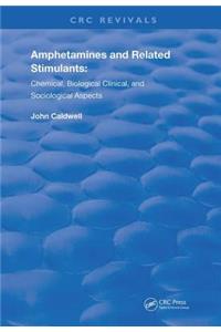 Amphetamines and Related Stimulants