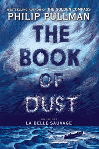 Book of Dust: La Belle Sauvage (Book of Dust, Volume 1)