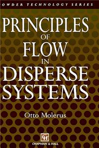 Principles of Flow in Disperse Systems