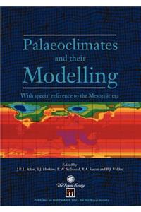 Palaeoclimates and Their Modelling: With Special Reference to the Mesozoic Era