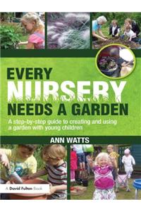 Every Nursery Needs a Garden