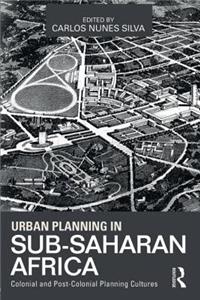 Urban Planning in Sub-Saharan Africa