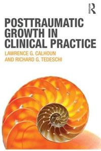 Posttraumatic Growth in Clinical Practice