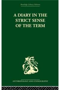 A Diary in the Strictest Sense of the Term