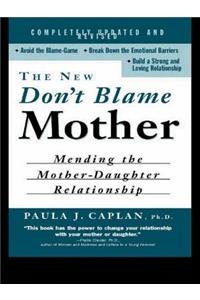 New Don't Blame Mother