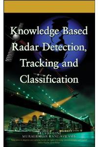 Knowledge Based Radar Detection, Tracking and Classification