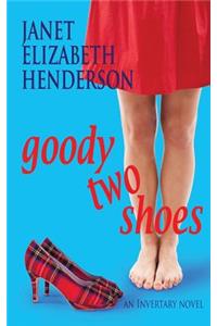 Goody Two Shoes