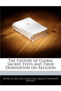 The History of Global Sacred Texts and Their Domination on Religion