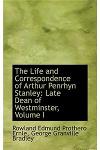 The Life and Correspondence of Arthur Penrhyn Stanley