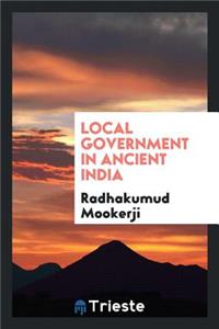 Local Government in Ancient India