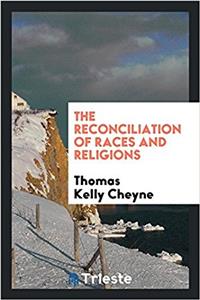 THE RECONCILIATION OF RACES AND RELIGION