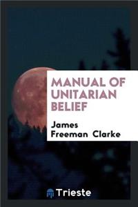 Manual of Unitarian Belief