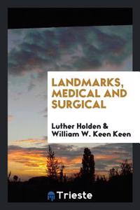 Landmarks, Medical and Surgical