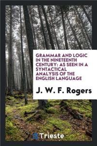 Grammar and Logic in the Nineteenth Century