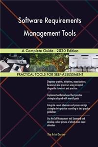 Software Requirements Management Tools A Complete Guide - 2020 Edition