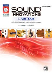 Sound Innovations for Guitar, Book 2