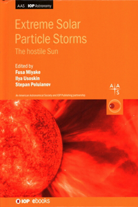 Extreme Solar Particle Storms
