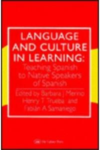 Language and Culture in Learning: Teaching Spanish to Native Speakers of Spanish